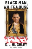 Black_man__White_House___an_oral_history_of_the_Obama_years